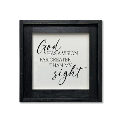 FRAMED CANVAS GOD HAS A VISION