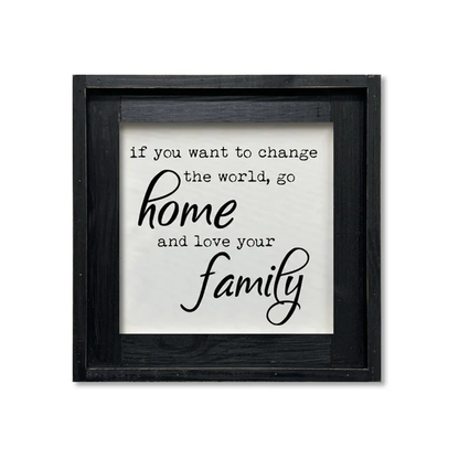 FRAMED CANVAS IF YOU WANT TO CHANGE THE WORLD