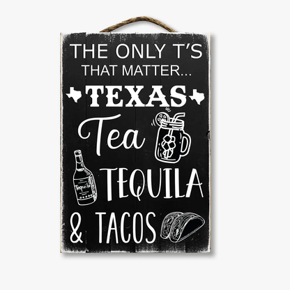 The Only T's That Matter In Texas...