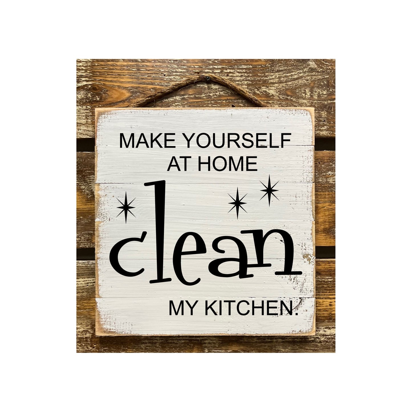 Make Yourself At Home Clean My Kitchen