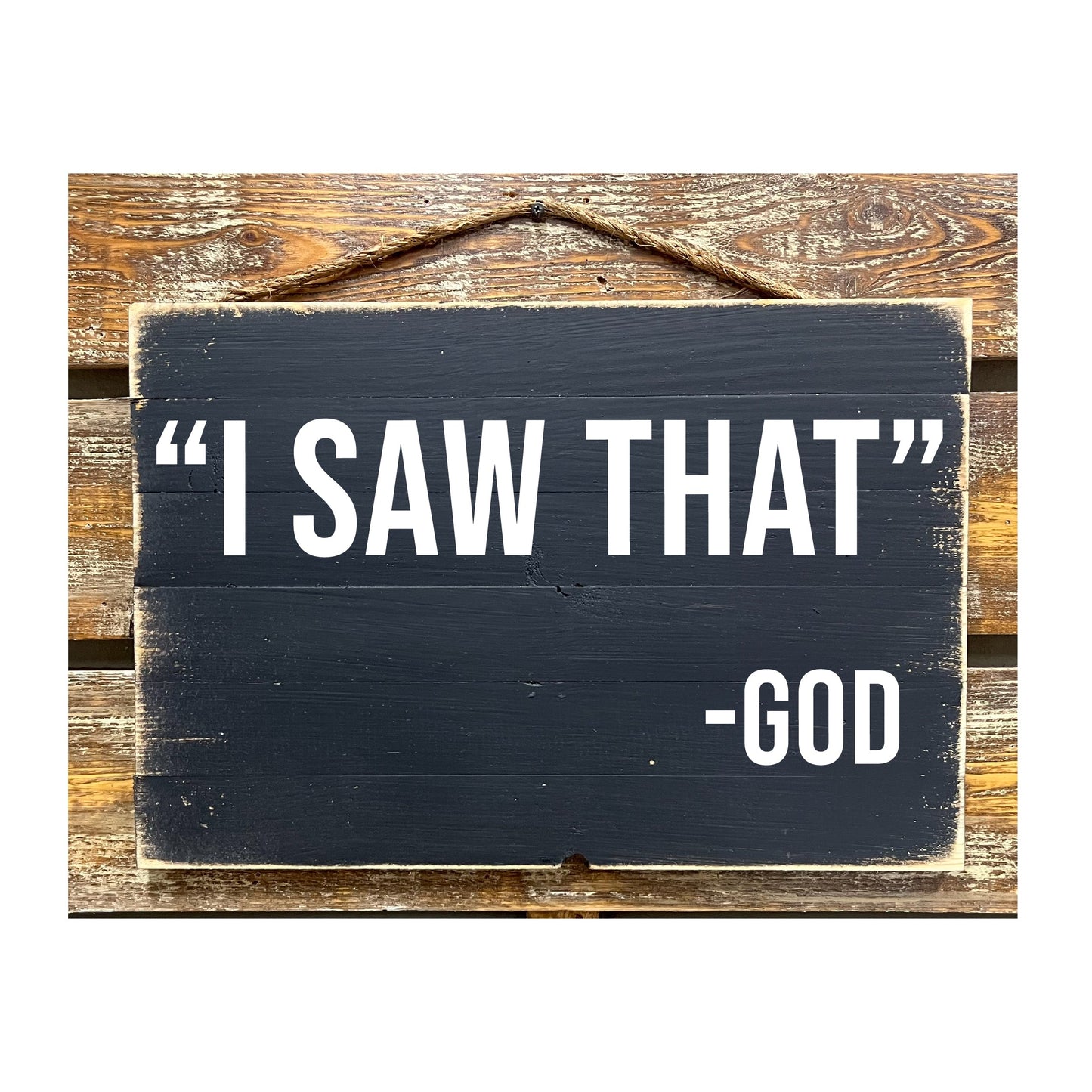 I Saw That -God