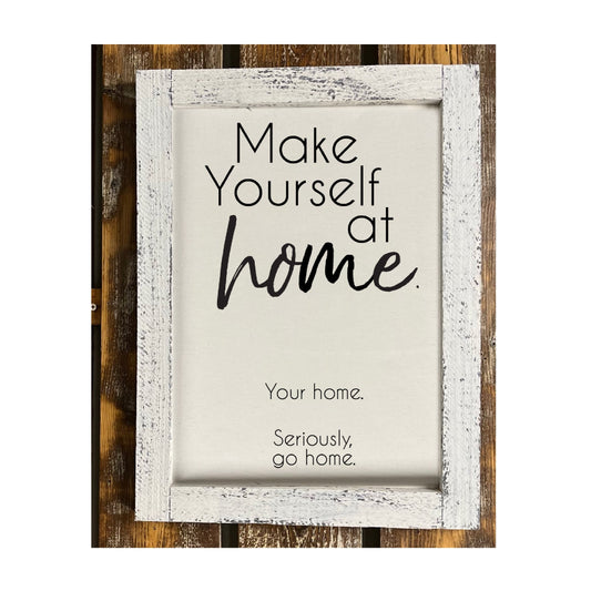 Make Yourself At Home...