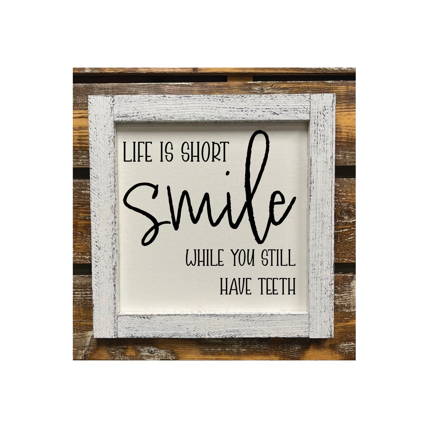 Life is Short... Smile