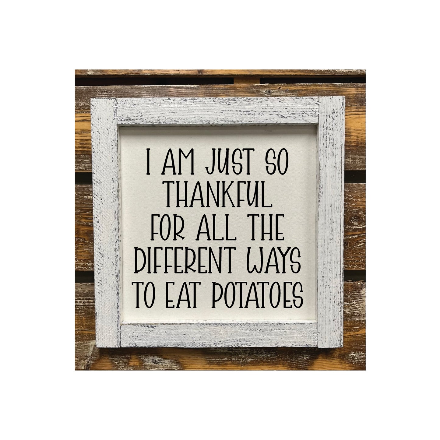 I'm So Thankful For All The Ways To ook Potatoes
