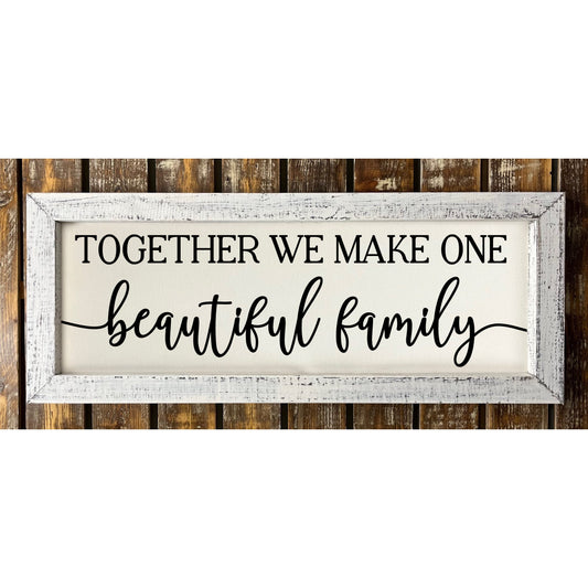 Together We Make One Beautiful Family
