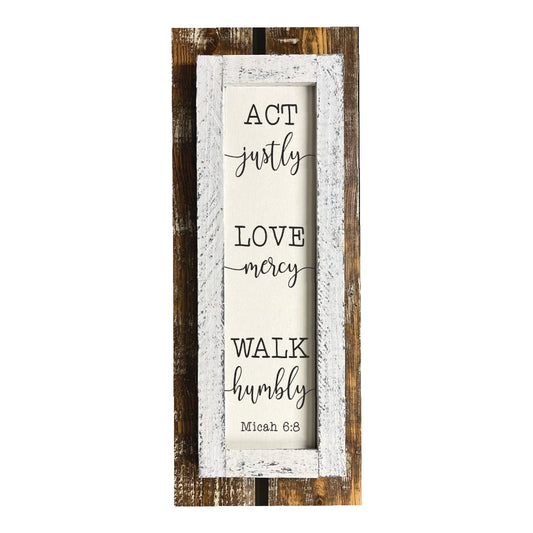 Act Justly Love Mercy Walk Humbly Micah 6:8